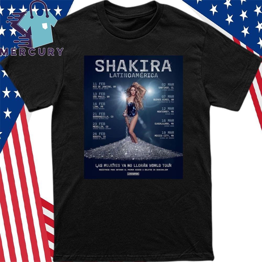 New Shakira Las Mujeres Ya No Lloran Latin America Tour 2025, Shakira Las Mujeres T-Shirt