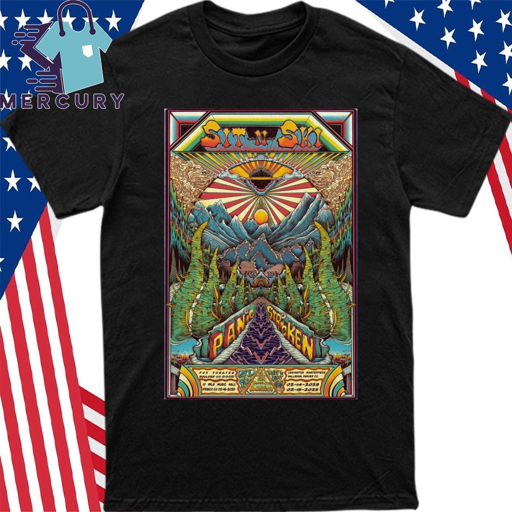 Show Panic Stricken Sit N Ski Tour 13 16 February 2025, Show Panic Stricken T-Shirt