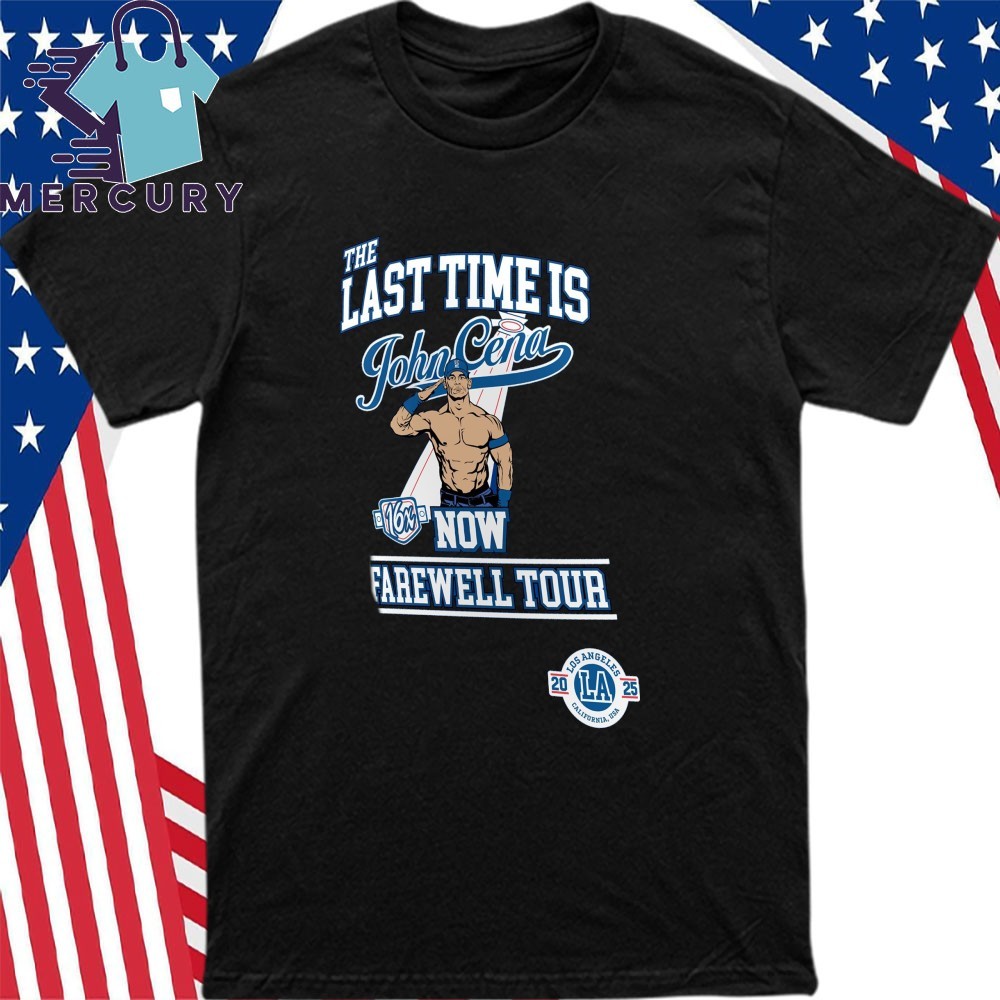 The Last Time Is John Cena Farewell Tour 2025 Los Angeles, The Last Time T-Shirt