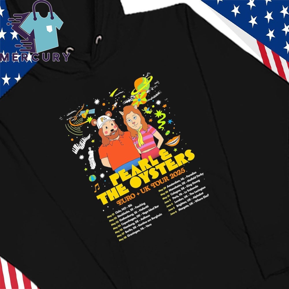 Pearl & The Oysters Live Shows Euro + Uk 2025, Pearl Hoodies