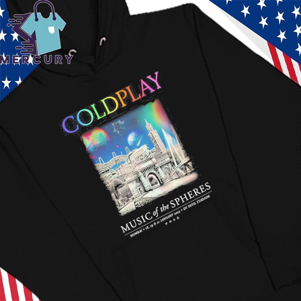 New Coldplay Mumbai 18 19 21 January 2025 DY Patil Stadium Tour, Coldplay Mumbai 18 Hoodies