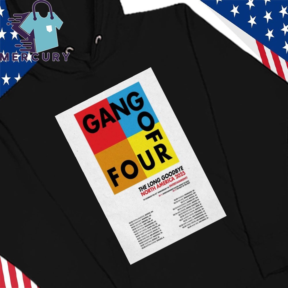 Gang Of Four The Long Goodbye Tour 2025, Gang Of Four Hoodies