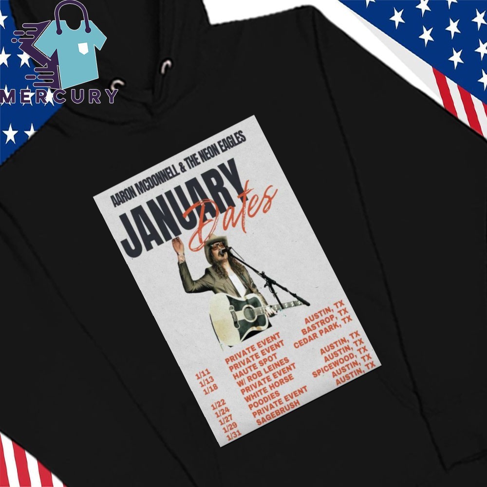 Aaron Mcdonnell And The Neon Eagles Tour January 2025, Aaron Mcdonnell Hoodies
