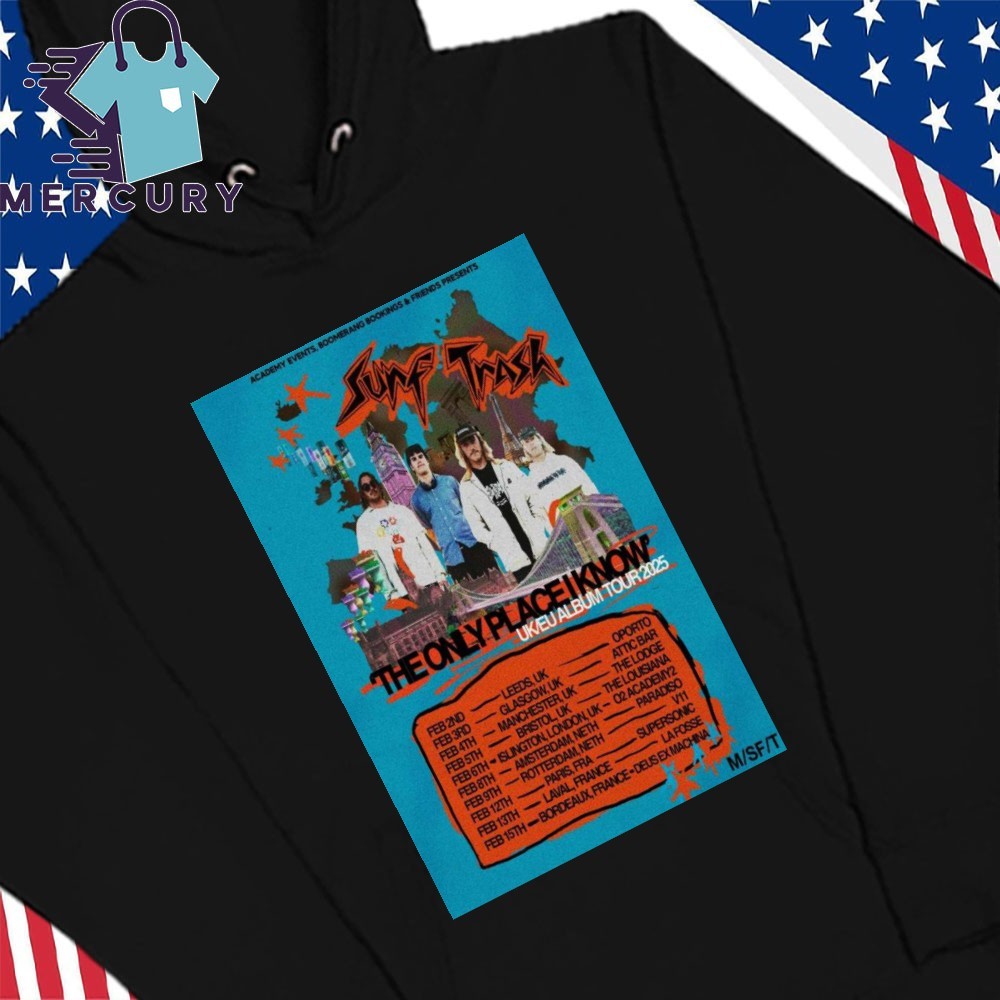 Surf Trash UK EU Album Tour 2025, Surf Trash UK Hoodies