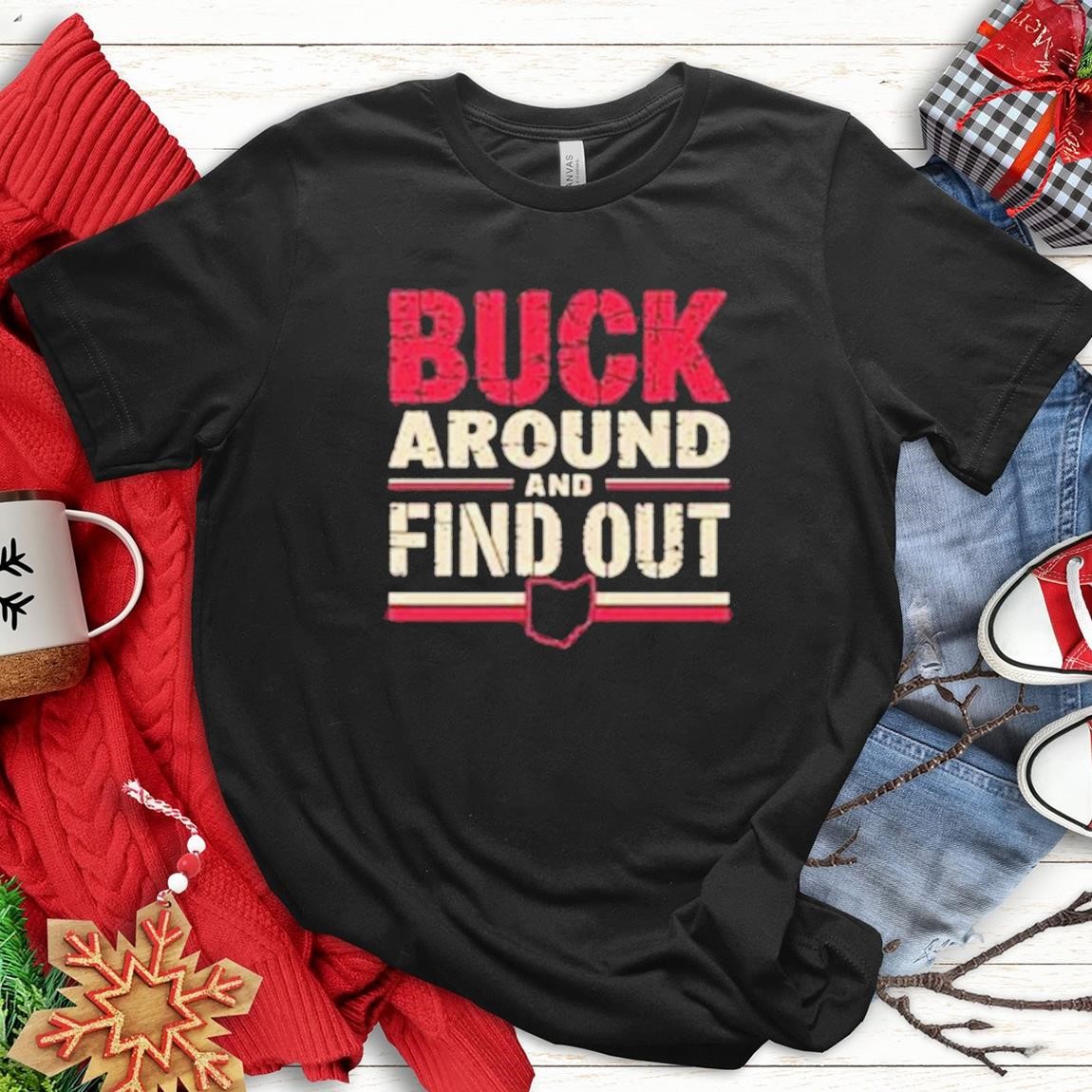 Official Buck Around And Find Out Ohio Map, Buck Around T-Shirts