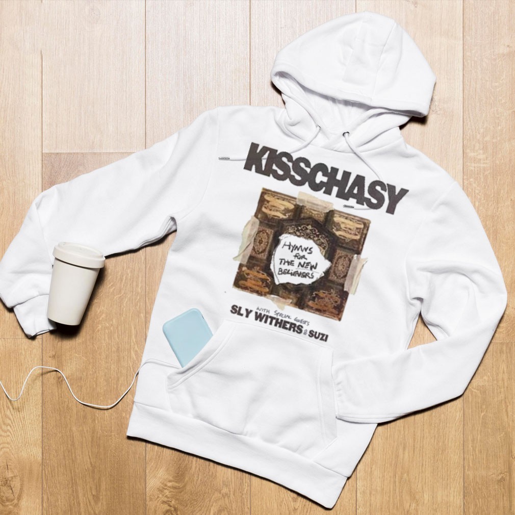 New Official Kisschasy Hymns For The New Believers Tour, Kisschasy Hymns Hoodies