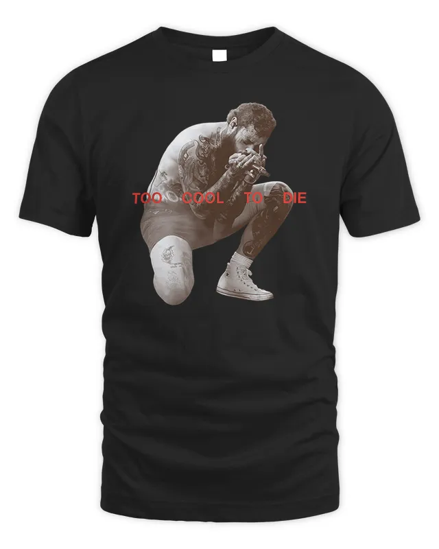 New Shop Post Malone Merch Too Cool To Die Shirt