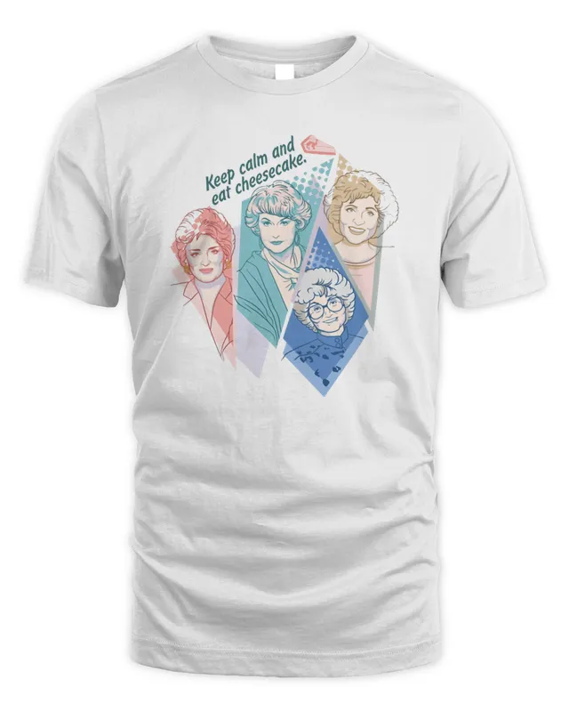 New The Golden Girls Merch Keep Calm And Eat Cheesecake T-Shirt
