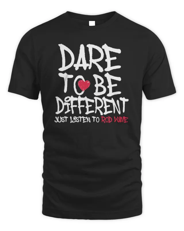 Official Rod Wave Merch Dare to be Different T-Shirt