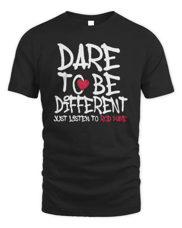Rod Wave Merch Rodwave Dare to be Different T Shirt