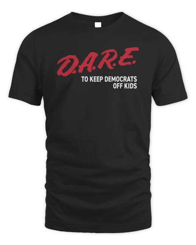 The Officer Tatum Merch Store Dare To Keep Democrats Off Kids T-Shirt