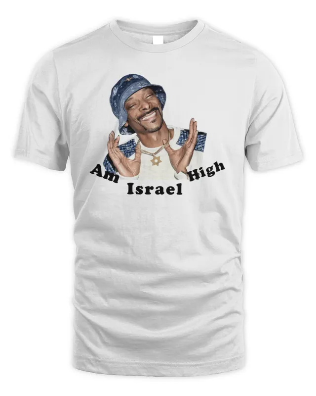 Am Israel High Snoop Dogg Shirt