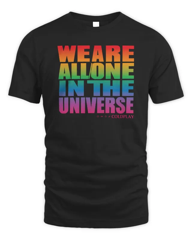 Coldplay World Tour Merch We Are All One In The Universe T Shirt