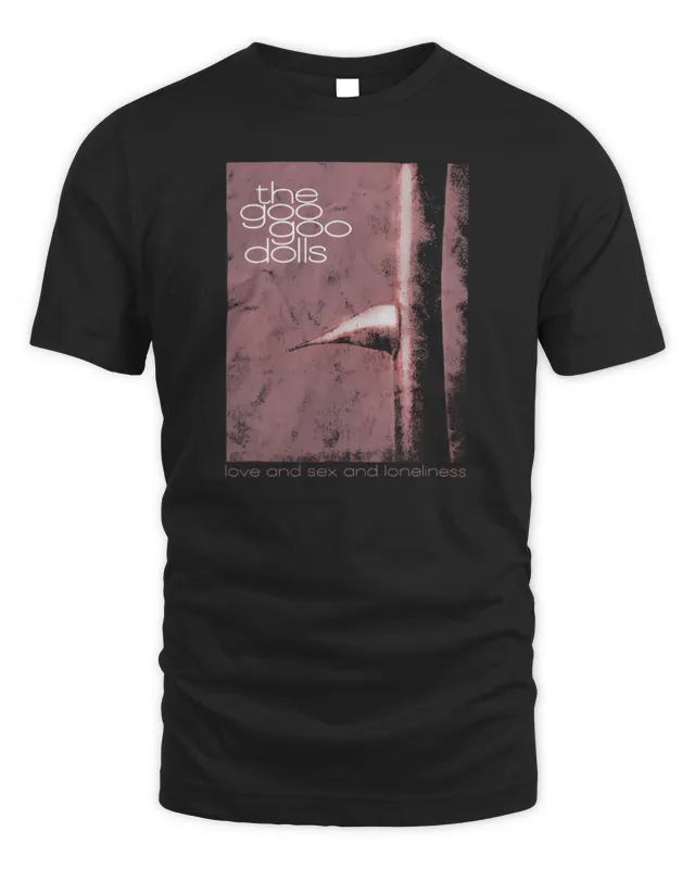 Goo Goo Dolls Official Merch Love and Loneliness Shirt