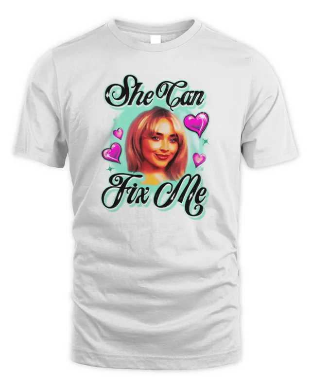 She Can Fix Me Sabrina Carpenter Shirt