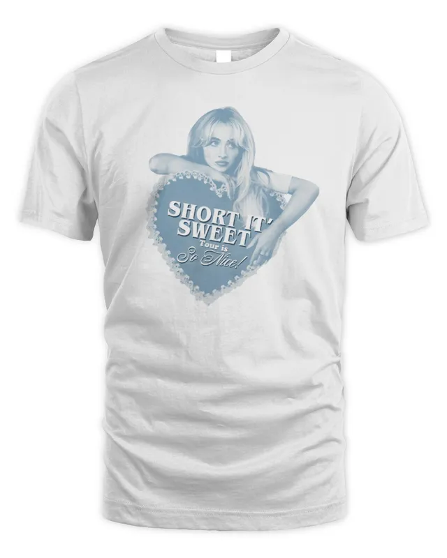 Sabrina Carpenter Short n' Sweet Tour Is So Nice T Shirt