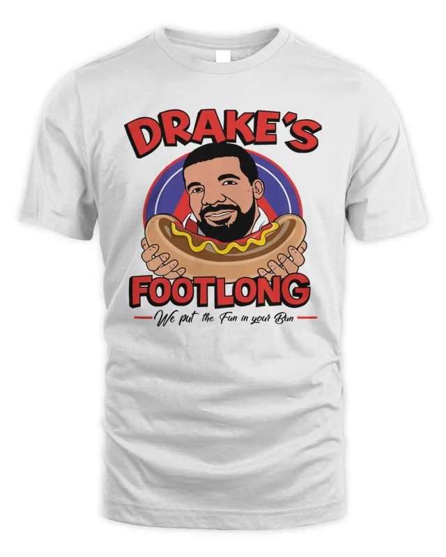 Drake's Footlong We Put The Fun In Your Bun Shirt White