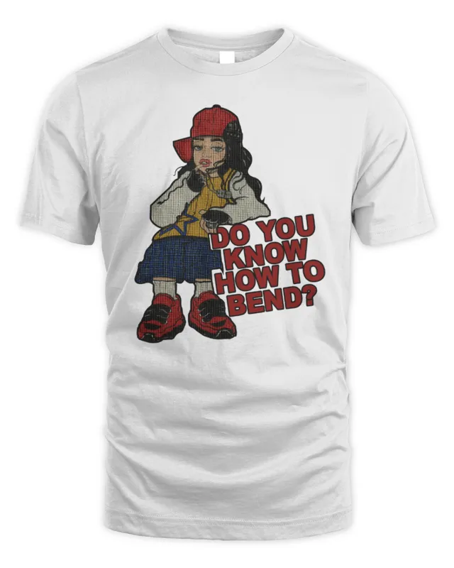 Girl Do You Know How To Bend Shirt Billieeilish Clothing