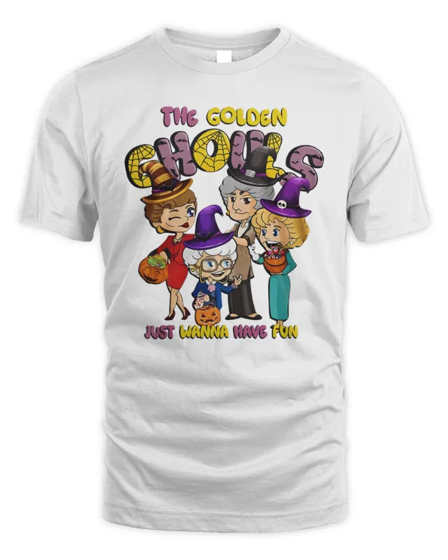 New The Golden Girls Just Wanna Have Fun Halloween T-Shirt