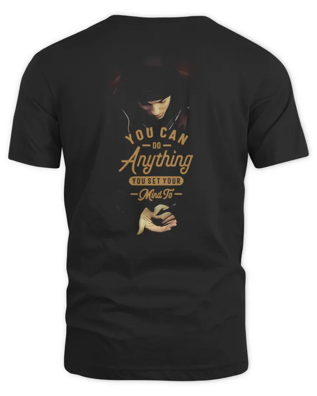 New Eminem Merch You Can Do Anything You Set Your Mind To T-Shirt