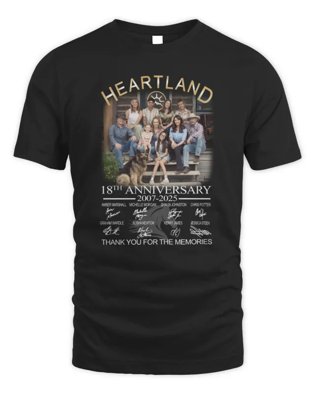 Heartland 18Th Anniversary 2007-2025 Signatures Thank You For The Memories T-Shirt