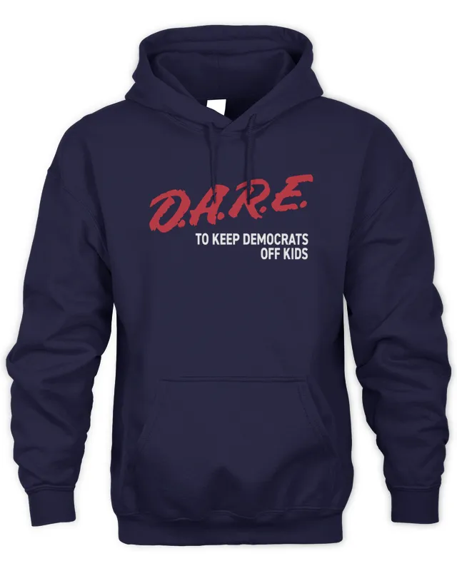 Hoodie The Officer Tatum Merch Store Dare To Keep Democrats Off Kids 