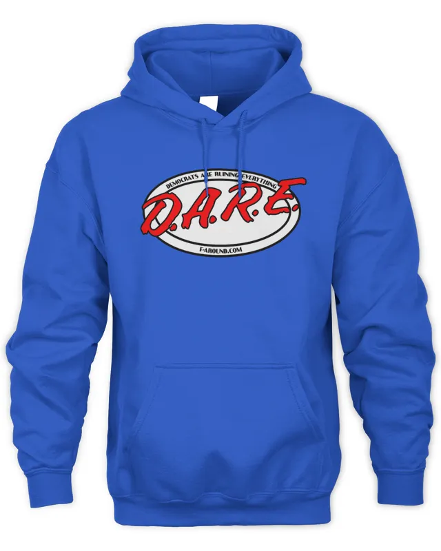 New Hoodie Democrats Are Ruining Everything Dare