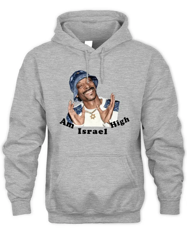 New Hoodie Am Israel High Snoop Dogg