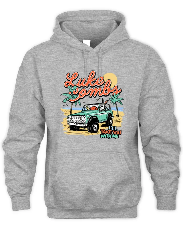 New Hoodie Luke Combs Nicole Merch Take You With Me