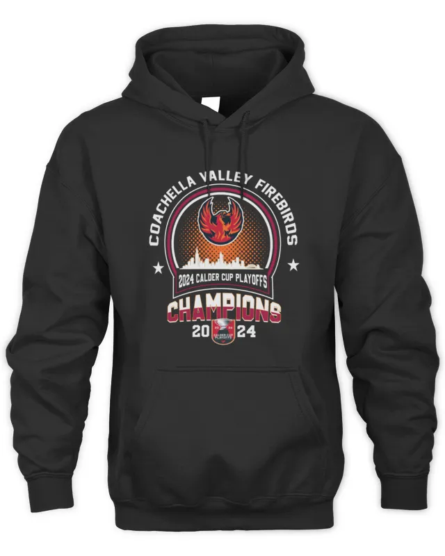 New Hoodie Coachella Valley Firebirds Champions Calder Cup Playoffs AHL Tee