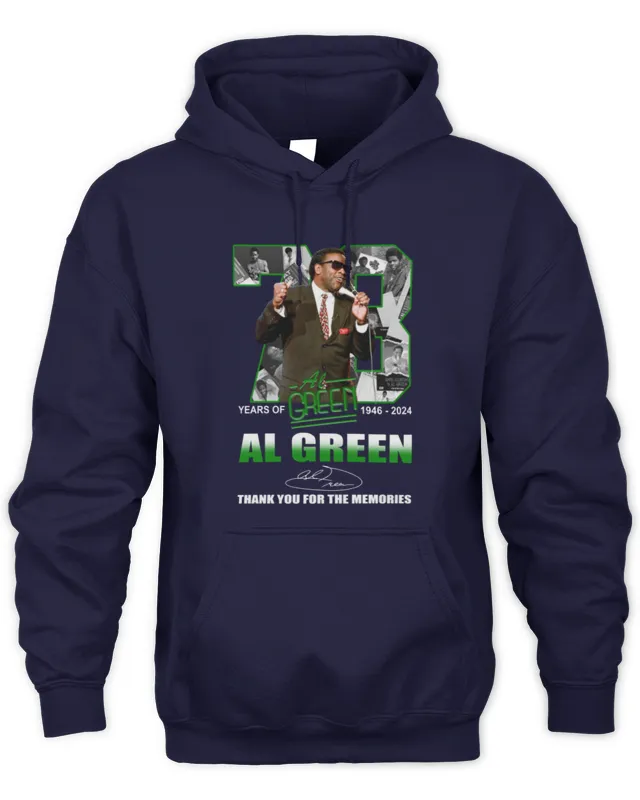 Hoodie 78 Years Of 1946- Al Green Thank You For The Memories Tee