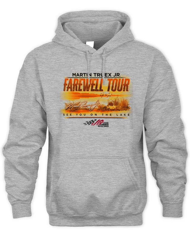 Hoodie Martin Truex Jr Farewell Tour See You On The Lake Tee