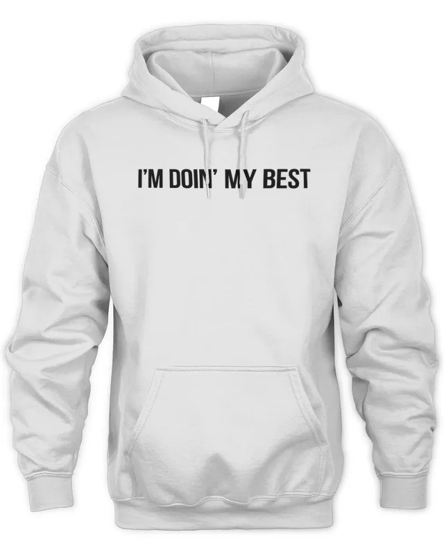 New Kelsea Ballerini Merch I’m Doin’ My Best White Hoodie