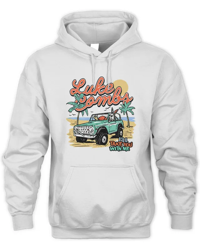 Luke Combs Nicole Merch Take You With Me Hoodie