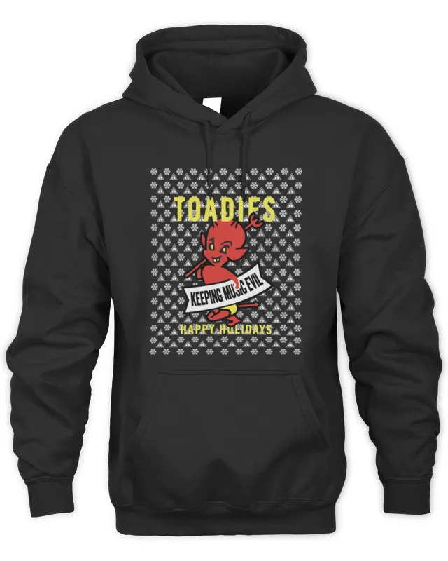 Toadies Band Merch Toadies Keeping Music Evil Holiday Hoodie
