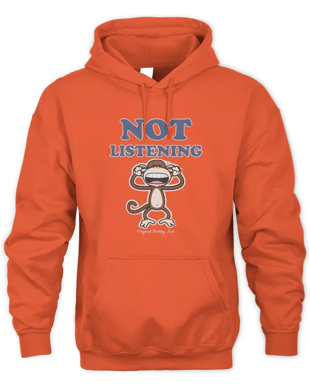 Bobby Jack Merch Store Not Listening Monkey Original Bobby Jack Hoodie