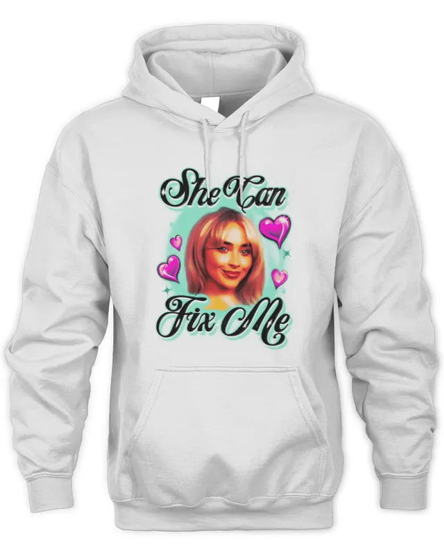 She Can Fix Me Sabrina Carpenter Hoodie