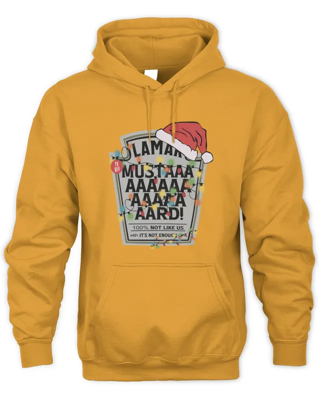 New Kendrick Lamar All I Want Is Mustard Christmas Hoodie