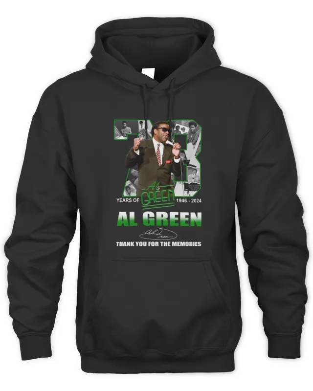 New 78 Years Of 1946- Al Green Thank You For The Memories Hoodie