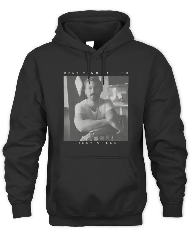 Riley Green Don Mind If I Do Sugarland Store Hoodie