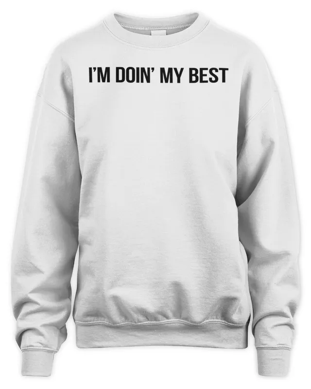 New Kelsea Ballerini Merch I’m Doin’ My Best White Sweatshirt