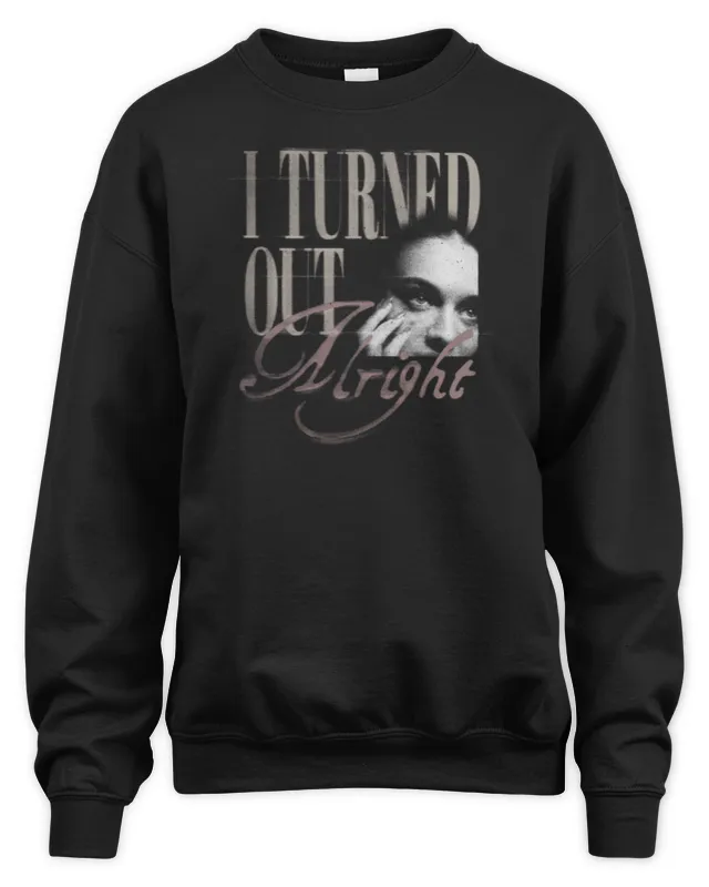 New Kelsea Ballerini Official Store I Turned Out Alright Sweatshirt