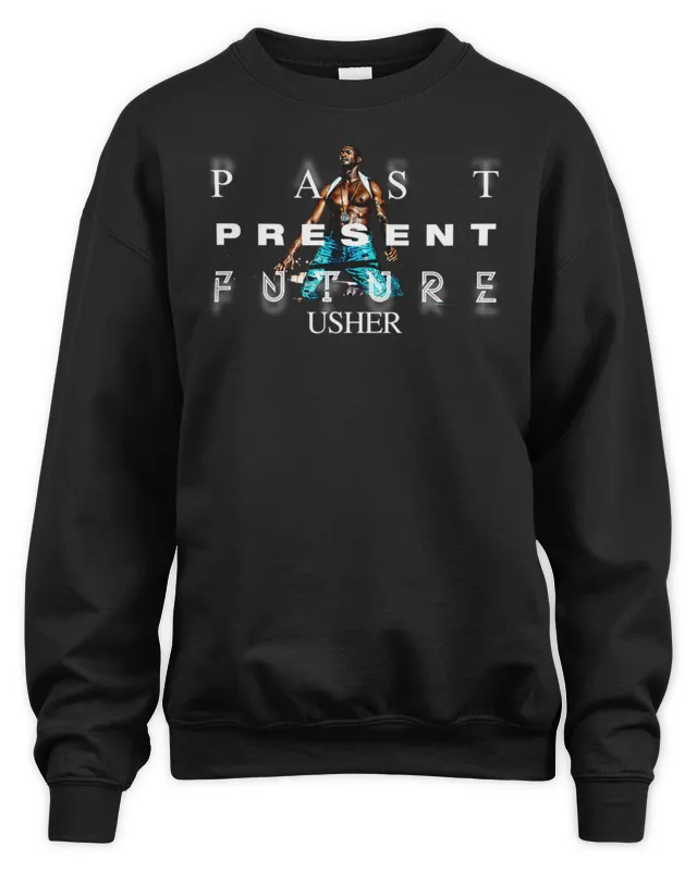 Usher Raymond IV Merch Past Present Future Photo Date Sweatshirt