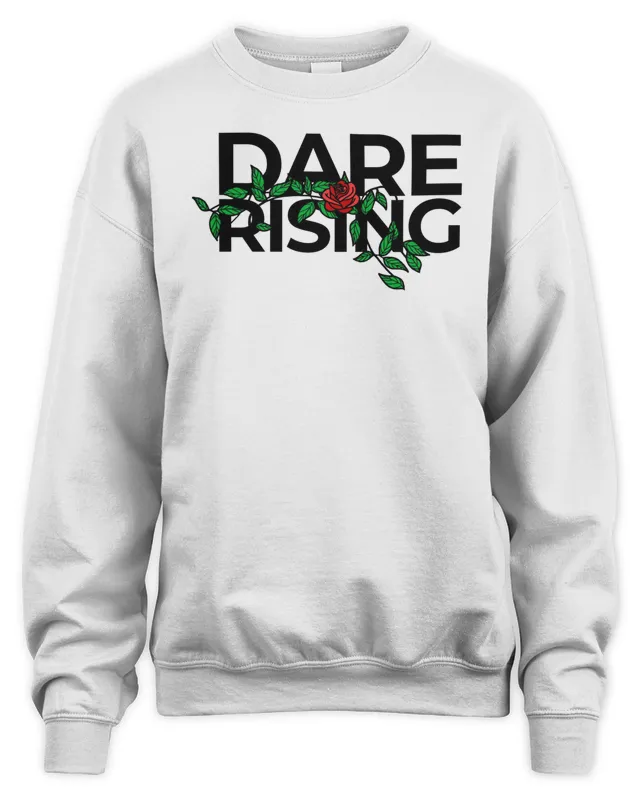 New Dare Rising Rose Sweatshirt