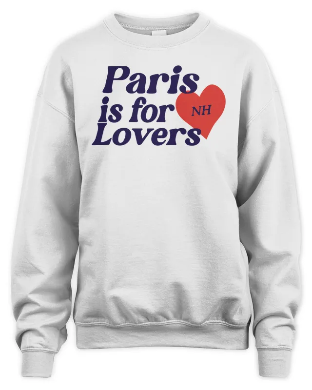 Niall Horan Merch Paris Is For Lovers Sweatshirt