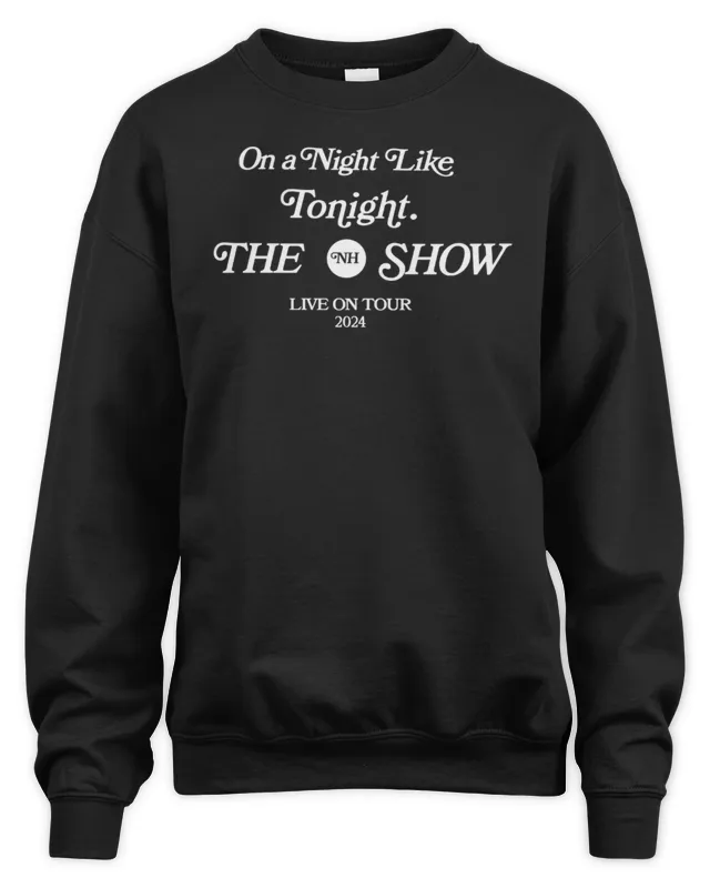 Niall Horan Merch On A Night Like Tonight Tour Sweatshirt
