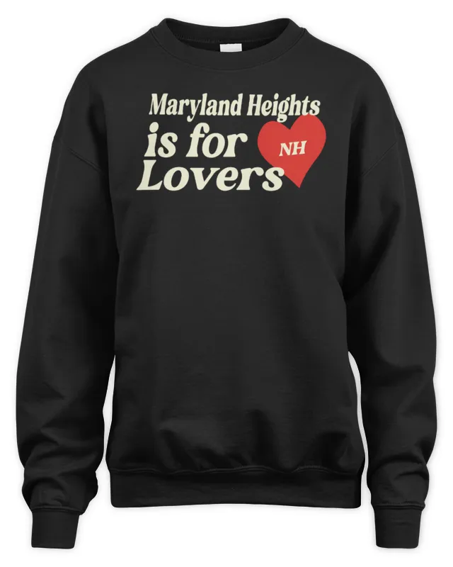 Niall Horan Tour Merch Maryland Heights Is For Lovers Sweatshirt