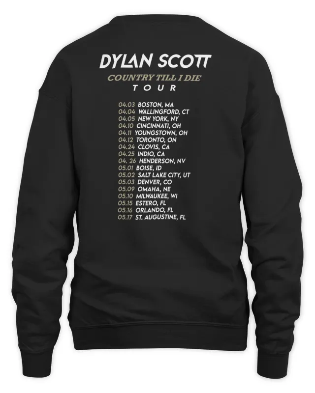 New Dylan Scott Merch Country Til I Die Tour 2025 Sweatshirt