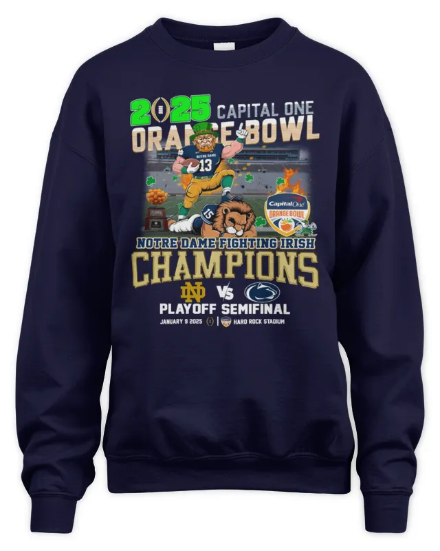 New Notre Dame Wins Penn State 2025 Capital One Orange Bowl Mascot Jan 9 Sweatshirt