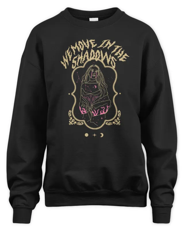 New Charlotte Dobre Merch We Move In The Shadows Graphic Sweatshirt